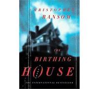 The Birthing House Christopher Ransom (Auteur)