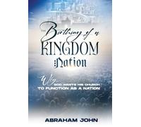 The Birthing of a Kingdom Nation
