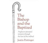 The Bishop and the Baptized - Justin Pottinger - SCM Press - Livre en Anglais - Paperback Justin PottingerJustin Pottinger (Auteur)