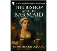 The Bishop and the Barmaid: A New Sherlock Holmes Mystery #61 -- in LARGE PRINT