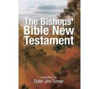 The Bishop's Bible New Testament - [Version Originale] Elder Jim Turner (Auteur)