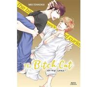 The bitch cat - Tome 01 Mio Tennohji (Auteur), Mio Tennohji (Illustration), Mio Tennohji (Scénario)