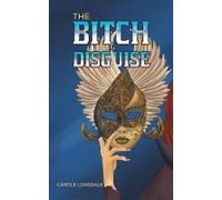 The Bitch In Disguise