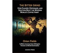 The Bitter Grind: Coffee's Journey from Ethiopian Forests to World Domination