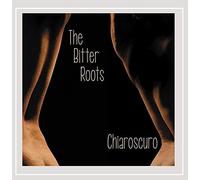 The Bitter Roots - Chiaroscuro