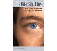 The Bitter Side Of Love