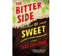 The Bitter Side of Sweet