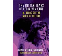 The Bitter Tears of Petra Von Kant & Blood on the Neck of the Cat