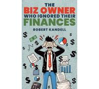 The Biz Owner who Ignored their Finances