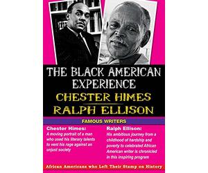 The Black American Experience: Famous Writers-Chester Hines and Ralph Ellison