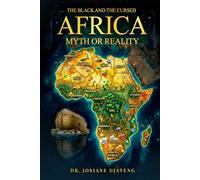 The Black and the Cursed Africa: Myth or Reality