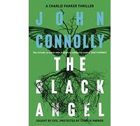 The Black Angel: A Charlie Parker Thriller: 5