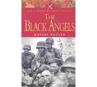 The Black Angels, Pen & Sword Military Classics Rupert Butler (Auteur)