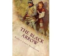 The Black Arrow: Illustrated