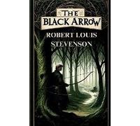 The Black Arrow(Illustrated)