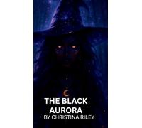 The Black Aurora