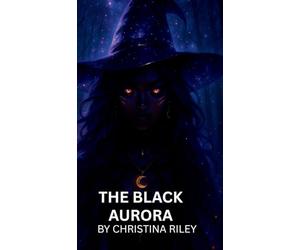 The Black Aurora