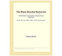 The Black-Bearded Barbarian (Webster's Japanese Thesaurus Edition)