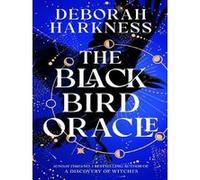 The black bird oracle - Deborah Harkness - Headline - broché - Roman
