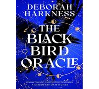 The black bird oracle - Deborah Harkness - Headline - broché - Roman