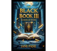 The Black Book III: Echoes of Stone