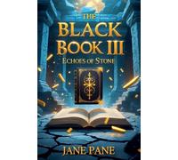 The Black Book III: Echoes of Stone