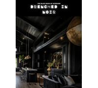 The Black Book of Interiors: Drenched in Noir: Moody Interiors, All-Black Homes & Dramatic Design Trends