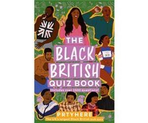 The Black British Quiz Book - Prtyhere - HarperCollins Publishers - Livre en Anglais - Hardback PrtyherePrtyhere (Auteur)