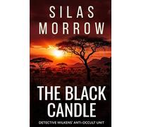 The Black Candle: A Detective Wilkens Thriller (Anti-Occut Unit, Book 1)