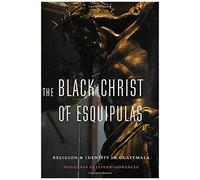 The Black Christ Of Esquipulas