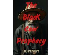 The Black Cow Prophecy