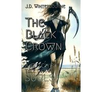 The Black Crown: A Witch's Tale Of Two Souls: 1