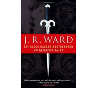 The Black Dagger Brotherhood: An Insider's Guide