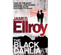 The Black Dahlia – Le premier tome de la série policière classique L.A. Quartet