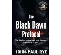 The Black Dawn Protocol: A High-Stakes Maritime Conspiracy Thriller Where Stolen Identities Become Weapons and Every Safe Haven Is a Trap