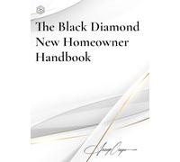 The Black Diamond New Homeowner Handbook