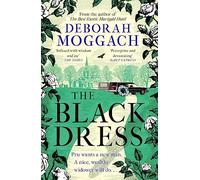 The Black Dress: An unforgettable novel of warmth, humour and late life love - By the author of The Best Exotic Marigold Hotel