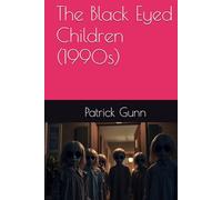 The Black Eyed Children (1990s)