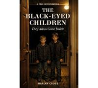 The Black-Eyed Children: They Ask to Come Inside