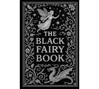 The Black Fairy Book: Andrew Lang's Legacy