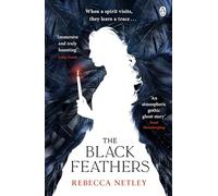 The Black Feathers – Thriller gothique glaçant de l'auteur de The Whistling