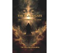 The Black Gate: Rites of Infernal Evocation: A Working Grimoire Of The Qliphoth, The Tunnels Of Set, And Infernal Power