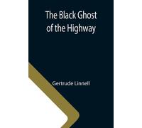 The Black Ghost Of The Highway