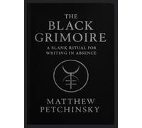 The Black Grimoire: A Blank Ritual for Writing in Absence
