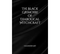 The Black Grimoire of Diabolical Witchcraft