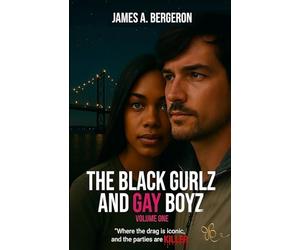 The Black Gurlz and Gay Boyz: Volume One