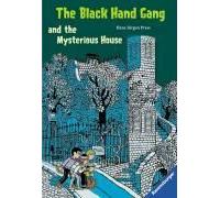 The Black Hand Gang and the Mysterious House: Englische Ausgabe mit vielen Vokabeln