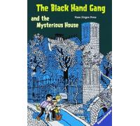 The Black Hand Gang and the Mysterious House by Press, Hans Jürgen [Paperback]