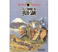 The Black Hawk Line Tome 3. A L'ombre Du Fuji-San