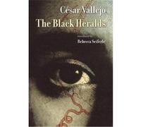 The Black Heralds Cesar Vallejo, Rebecca Seiferle (Auteur)